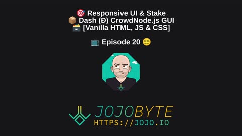 Responsive UI & Stake - Dash (Ð) CrowdNode.js GUI [Vanilla HTML, JS & CSS] - 📺 Episode 20 😵‍💫