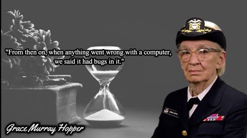 Dr. Grace Murray Hopper's quotes which will inspire y'all