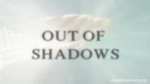 OUT OF SHADOWS