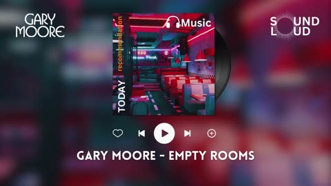 Gary Moore - Empty Rooms