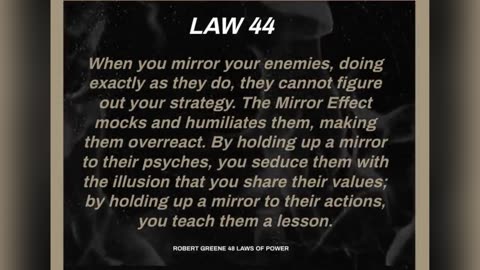 Law 44: Disarm and Infuriate with the Mirror Effect (48 Laws of Power)