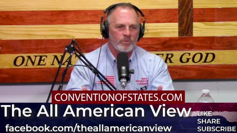 The All American View // Video Podcast 47 // Convention of States