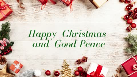 Happy Christmas and Good Peace