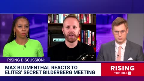 Max Blumenthal Breaks Down What Elites DON'T WANT YOU TO KNOW About Secretive Bilderberg Meetings