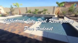 Cathedral City Pool Resurfacing Pros | 442-227-0887
