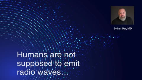 Humans Are Not Supposed to Emit Radio Waves...