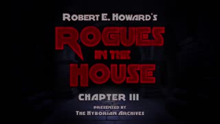 II. Rogues In The House [COMPLETE]