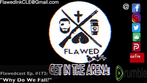 Flawedcast Ep. # 172: "Why Do We Fall?
