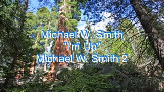 Michael W. Smith - I'm Up #98