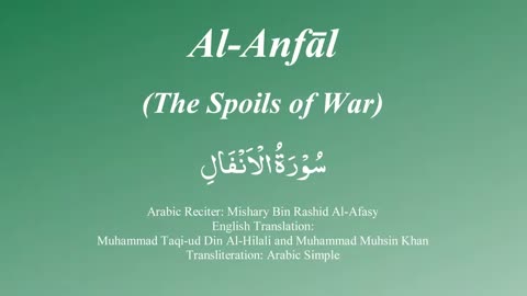 Surah Al Anfal with Tajweed by Mishary Al Afasy