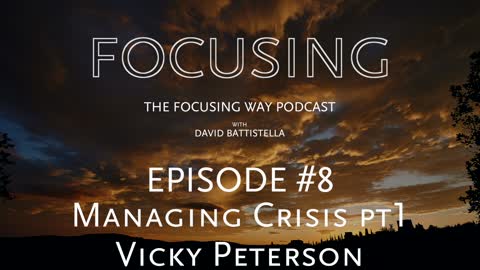 TFW Podcast 008: Managing Crisis by Focusing