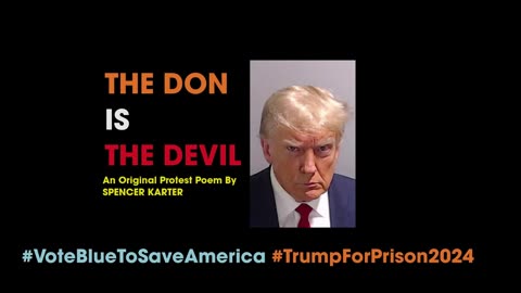 THE DON IS THE DEVIL (Anti-Trump Protest Poem)