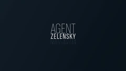 A Scott Ritter Investigation: Agent Zelensky - Part 1