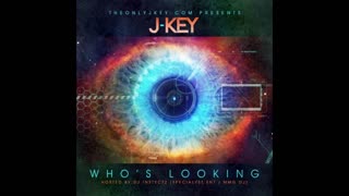 J-Key - Who's Looking Mixtape