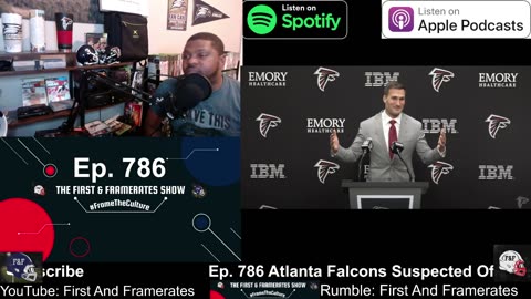 Ep. 786 Atlanta Falcons Suspected Of Tampering...