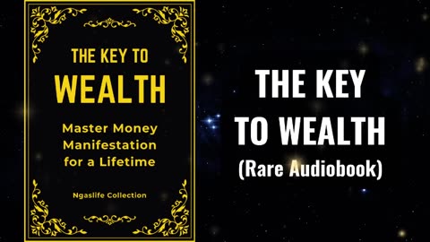 The Key to Wealth - Master Money Manifestation for a Lifetime Audiobook