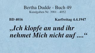 BD 4016 - "ICH KLOPFE AN UND IHR NEHMET MICH NICHT AUF ..."