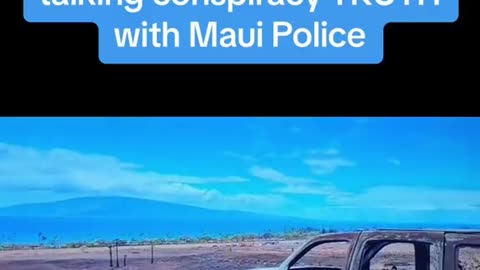 Maui Independent Journalists On The Ground Talking w/ Local Police