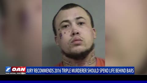 Jury Recommends 2016 Triple Murderer Should Spend Life Behind Bars