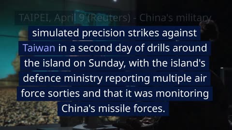 China simulates striking Taiwan on second day of drills