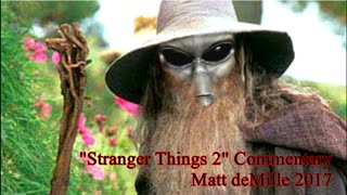 Matt deMille Movie Commentary #92: Stranger Things 2