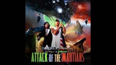 Lil Wayne & Eminem - Attack Of The Martians Mixtape