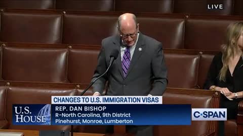 12.13.22 Dan Bishop Floor Remarks: Change to U.S. Immigration Visas