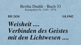 BD 2434 - WEISHEIT .... VERBINDEN DES GEISTES MIT DEN LICHTWESEN ....