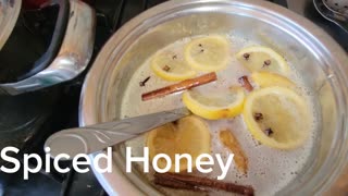 Spiced Honey and Homemade Cough Syrup