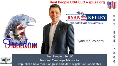 Interview with Ryan D. Kelley, Michigan Republican Governor Candidate