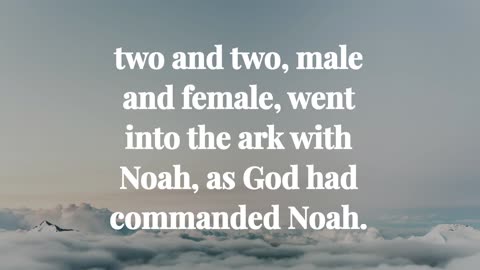 Genesis Chapter 7: The Great Flood and Noah's Ark - A Testament of Faith and Divine Protection