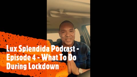 Ep 4 | What To Do During Lockdown?