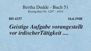 BD 4337 - GEISTIGE AUFGABE VORANGESTELLT VOR IRDISCHER TÄTIGKEIT ....