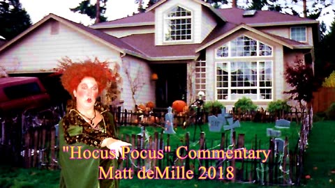 Matt deMille Movie Commentary #131: Hocus Pocus