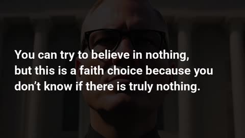 Do You Really Believe in Nothing?