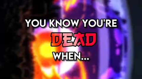 You know you're "DEAD" when... #anime