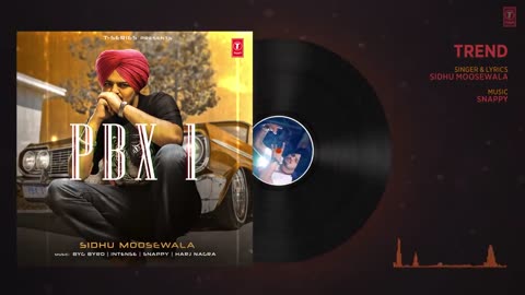 Trend Full Audio _ PBX 1 _ Sidhu Moose Wala _ Snappy _ Latest Punjabi Songs 2018(720P_HD)