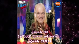 Episode 158: WWE Great American Bash 2004