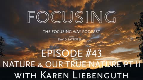 TFW - 044-Karen Liebenguth - Focusing and Nature2