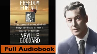 Freedom For All by Neville Goddard - Full Audiobook