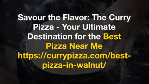 Crave-Worthy Creations: The Curry Pizza's Quest for the Title of Best Pizza Near Me"