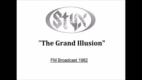 Styx - The Grand Illusion (Live in Tokyo, Japan 1982) FM Broadcast