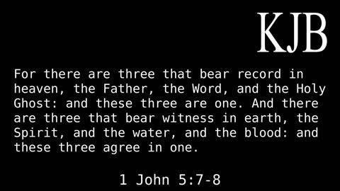 For There Are Three 1 John 5:7-8