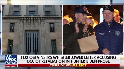 🚨 FOX obtains IRS whistleblower letter accusing DOJ of retaliation in Hunter Biden probe