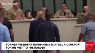 Donald J. Trump Arrives At Our Southern Border In Major Moment