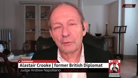 Judge Napolitano & Alastair Crooke: The state of Western diplomacy