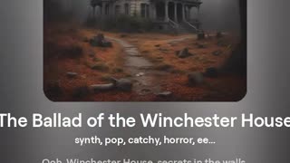 The Ballad of the Winchester House