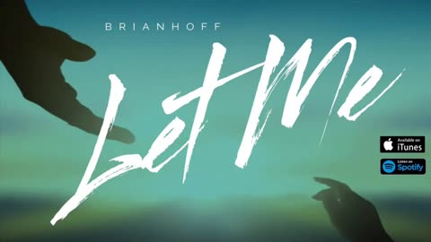 LET ME ( Official Audio) by Brian Hoff
