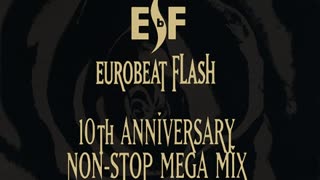 Eurobeat Flash 10th Anniversary Non-Stop Mega Mix - DISC 1