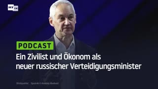 Ein Zivilist und Ökonom als neuer russischer Verteidigungsminister